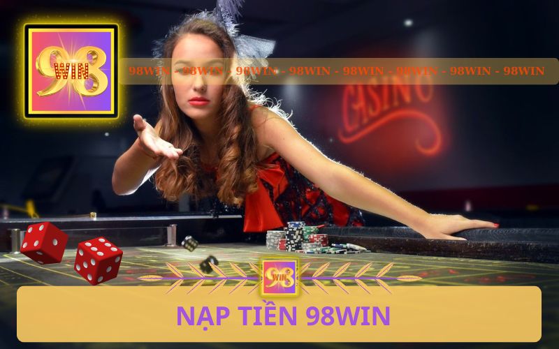 NẠP TIỀN 98WIN